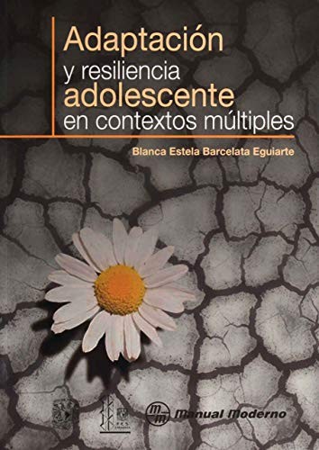ADAPTACION Y RESILIENSIA ADOLESCENTE EN CONTEXTOS MULTIPLES