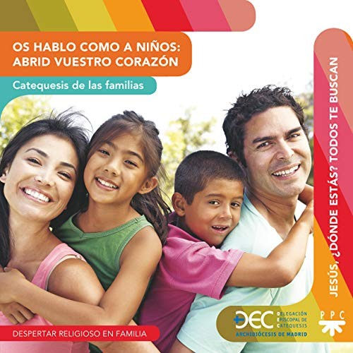 Os hablo como a niños : abrid vuestros corazones