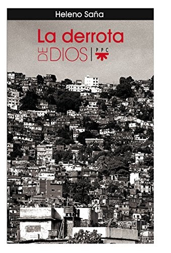 La derrota de Dios [Paperback] by Saña, Heleno