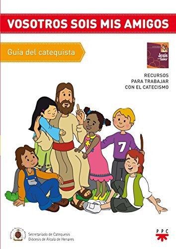 Guía. Vosotros sois mis amigos.