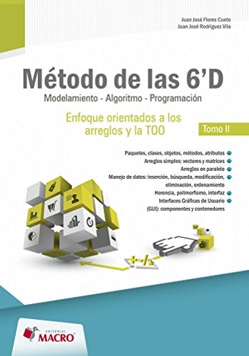 Metodo de las 6'D enfoque orientado a los arreglos y las Too