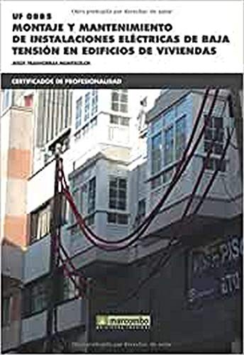 *UF0885 Montaje y mantenimiento de instalaciones eléctricas de baja tensión en edificios de viviendas