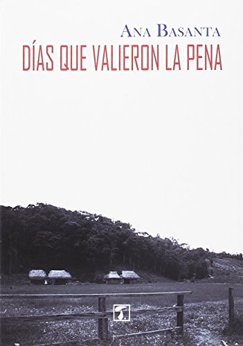 Días que valieron la pena