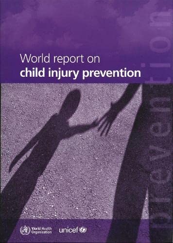 World report on child injury prevention
