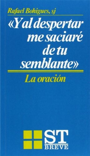 Y al despertar me saciaré de tu semblante»