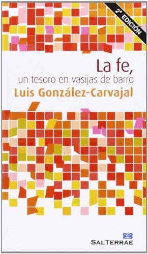 La fe, un tesoro en vasijas de barro