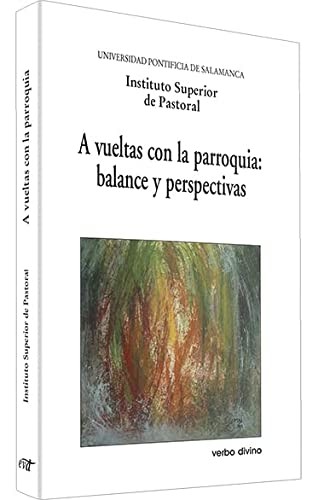 A vueltas con la parroquia : balance y perspectivas