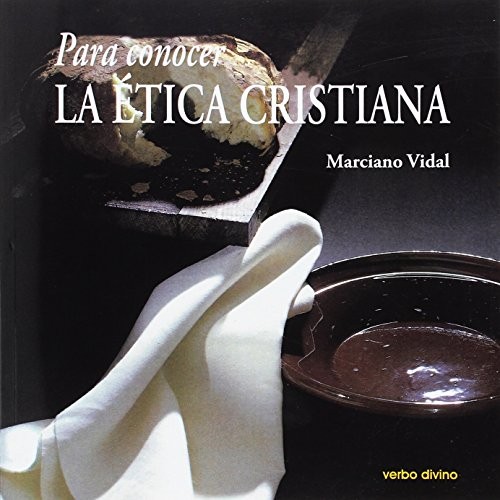 Para conocer la ética cristiana