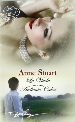 La viuda; Ardiente calor