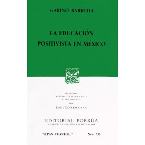 La educación positivista en México