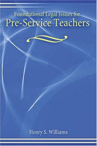 Foundational Legal Issues for Pre-Service Teachers