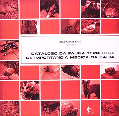 Catálogo da fauna terrestre de importância médica da Bahia