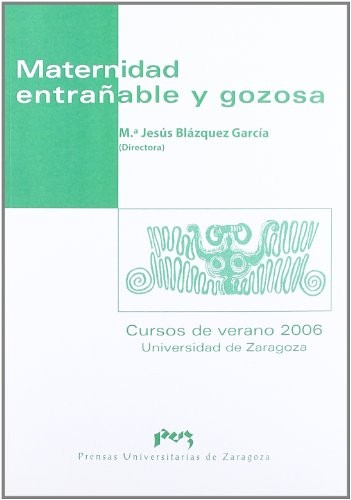 Maternidad entrañable y gozosa