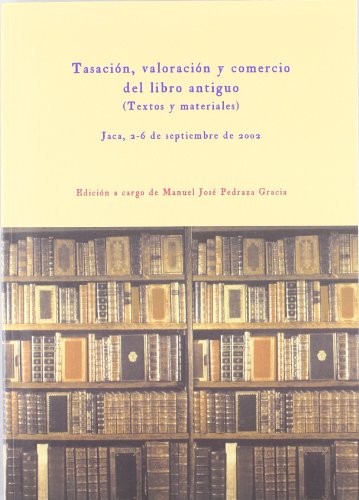 Tasación, valoración y comercio del libro antiguo
