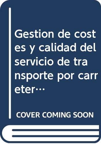 Gestión de costes y calidad del servicio de transporte por carretera
