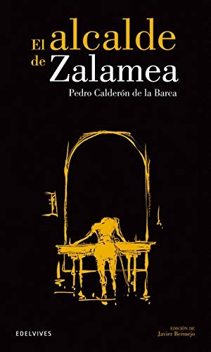 El alcalde de Zalamea