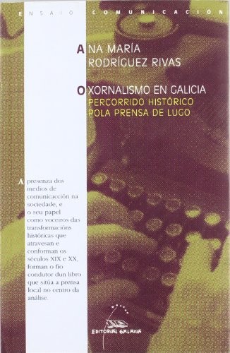O xornalismo en Galicia