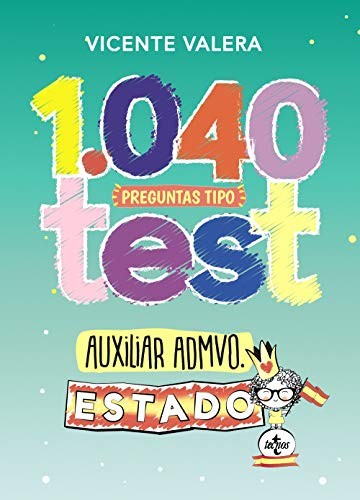1040 preguntas tipo test Auxiliar Administrativo del Estado