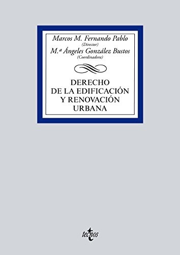Derecho de la edificación y renovación urbana