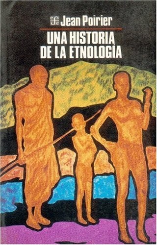 Una historia de la etnología