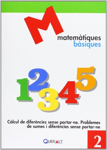 Càlcul de diferencies sense portar-ne. Problemes de sumes i diferencies sense portar-ne