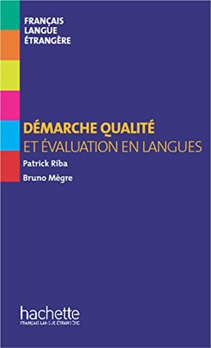 Collection F - Hors Serie - Demarche Qualite Et Evaluation En Langues