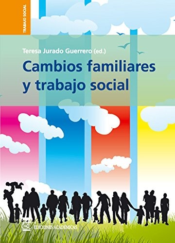 Cambios familiares y trabajo social.