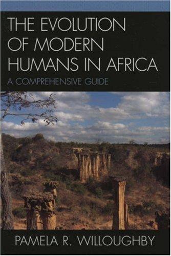 The Evolution of Modern Humans in Africa