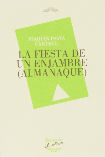 La fiesta de un emjambre