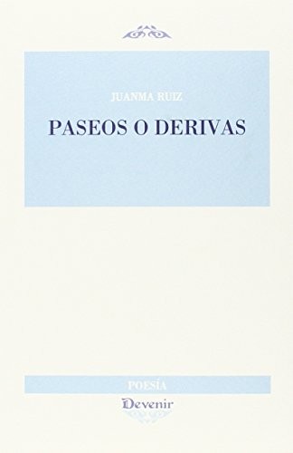 Paseos o derivas