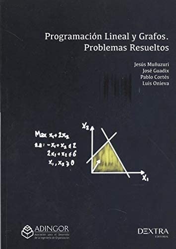 Programación lineal y grafos. Problemas resueltos