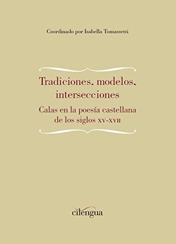 Tradiciones, modelos, intersecciones