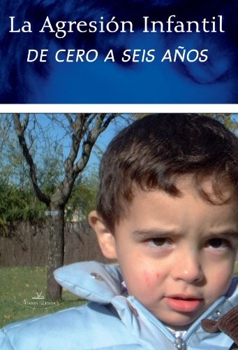 La agresión infantil de cero a seis años