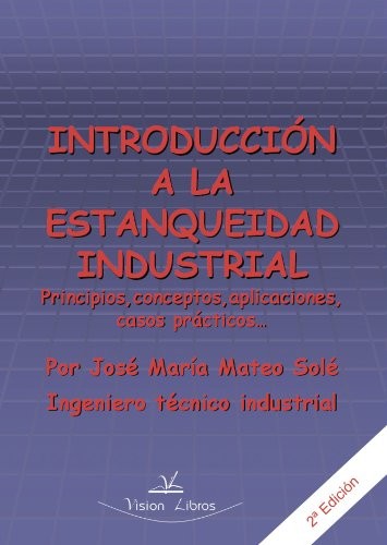 Introducción a La Estanqueidad Industrial 2º Edic