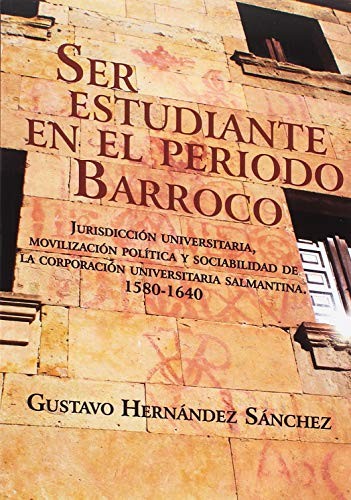 Ser estudiante en el periodo barroco.