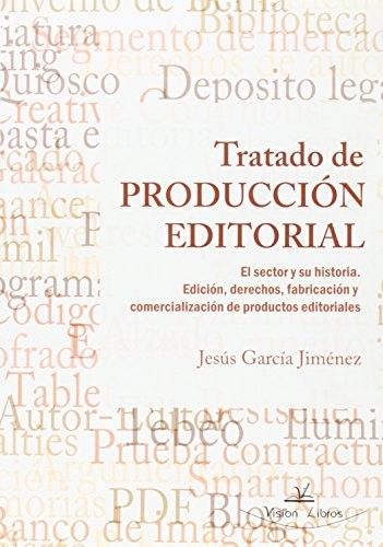 Tratado de producción editorial