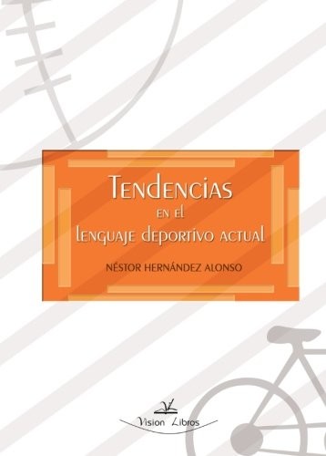 Tendencias en el lenguaje deportivo actual