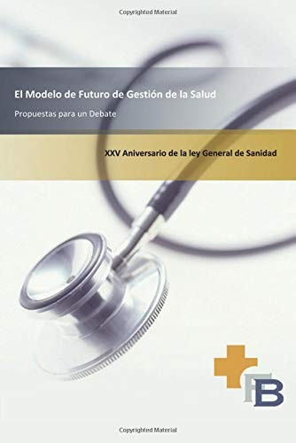 El modelo de futuro de gestión de la salud