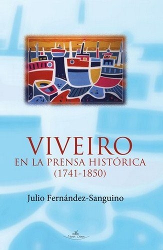 Viveiro en la prensa histórica