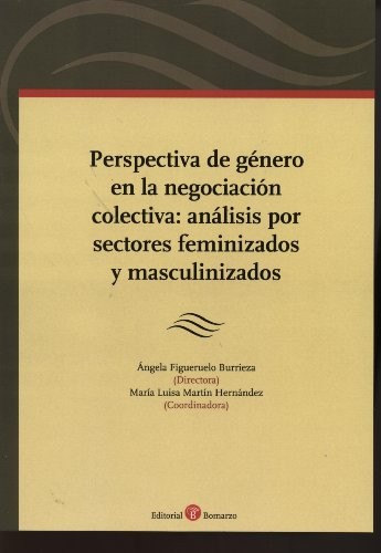 Perspectiva de género en la negociación colectiva - análisis por sectores feminizados y masculinizados