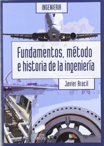 Fundamentos, método e historia de la ingeniería