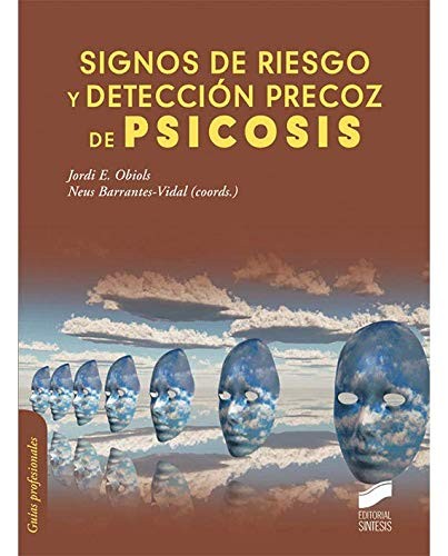 Signos de riesgo y detección precoz de psicosis