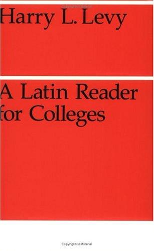 A Latin Reader for Colleges