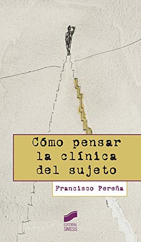 Cómo pensar la clínica del sujeto