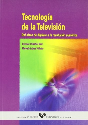 Tecnología de la televisión. Del disco de Nipkow a la revolución numérica