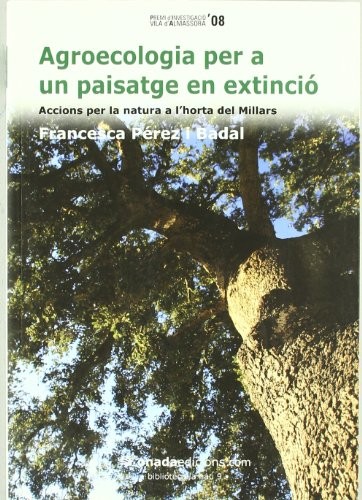 Agroecologia per a un paisatge en extinció