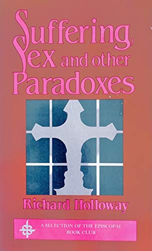 Suffering, sex, and other paradoxes