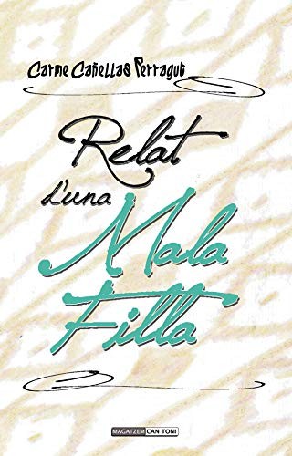 Relat d’una mala filla