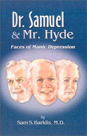 Dr. Samuel and Mr. Hyde