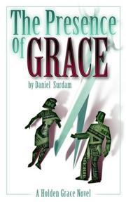 The Presence of Grace (Holden Grace Novels)